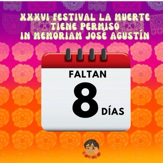 Listos los preparativos del XXXVI Festival 'La muerte tiene permiso' In memoriam a José Agustín, del 28 al 30 de octubre